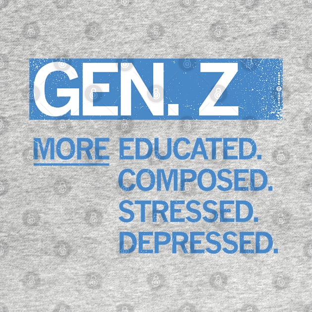 GEN Z — More Educated, Composed, Stressed, Depressed by carbon13design